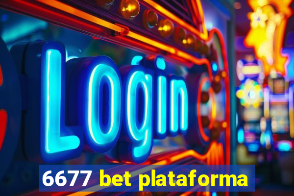 6677 bet plataforma